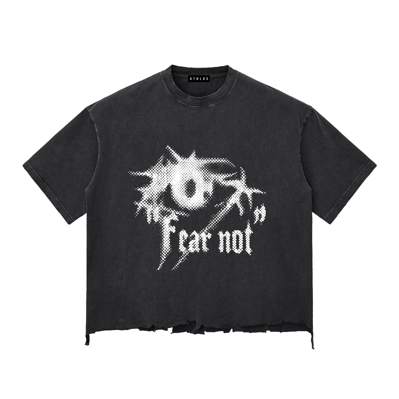 FEAR NOT T-shirt